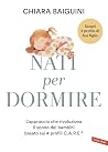 Nati per dormire:...