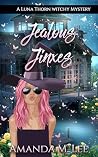 Jealous Jinxes