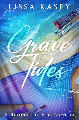 Grave Tides (A Beyond the Veil)