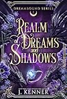 Realm of Dreams &...