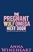 The Pregnant Wolf Omega Next Door by Anna Wineheart