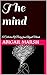 The mind : A Collection Of ...