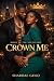 Crown Me (Kings of the Sout...