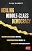 Healing Middle-Class Democr...