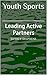 Youth Sports: Leading Active Partners