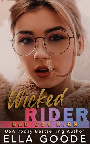 Wicked Rider (Bad Boy High Book 2)