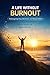 A Life Without Burnout by Structure Observer