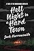 Hell Night in a Hard Town: ...