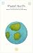 Planet Earth: The Place We ...