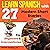 Learn Spanish with 27 Modern Short Stories for Beginners & In... by Patrick Jackson JD