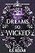 Dreams so Wicked (House of ...
