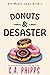 Donuts und Desaster: Ein kulinarisches Cosy-Mysterium in einer Kleinstadt (Die Maple-Lane-Krimis 4) (German Edition)