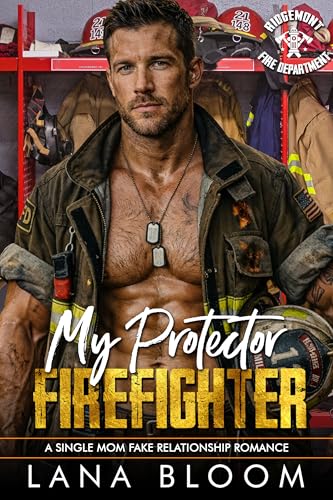 My Protector Firefighter (Ridgemont: Fire Department #2)
