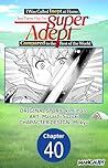I Was Called Inept at Home, but Turns Out I'm Super Adept Compared to the Rest of the World #040 (I Was Called Inept at Home, but Turns Out I'm Super ... Rest of the World Chapter Serials Book 40)