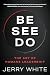 BE SEE DO: The Art of Human...