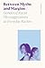 Between Myths and Margins: Gendered Racist Microaggressions as Everyday Racism (Sociology of Race and Ethnicity)
