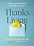 Thanks-Living: Embracing the Power of Gratitude Every Day