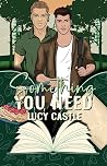 Something You Need by Lucy   Castle