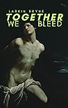Together We Bleed