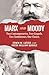 Marx and Moody: Two Contemp...