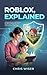 Roblox, Explained: What Eve...