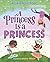 A Princess Is a Princess