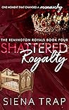Shattered Royalty