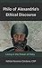 Philo of Alexandria’s Ethical Discourse: Living in the Power of Piety