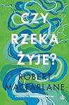 Czy rzeka żyje?