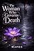 The Woman Who Governs Death