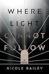 Where Light Canno...