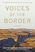 Voices of the Border: Testi...