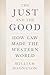 The Just and the Good by William Magnuson