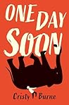 One Day Soon: A m...