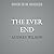 The Ever End