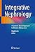 Integrative Nephrology: A S...