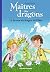 Maîtres des dragons, Tome 2...