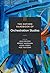 The Oxford Handbook of Orchestration Studies