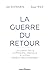 La Guerre du Retour: L'Occi...