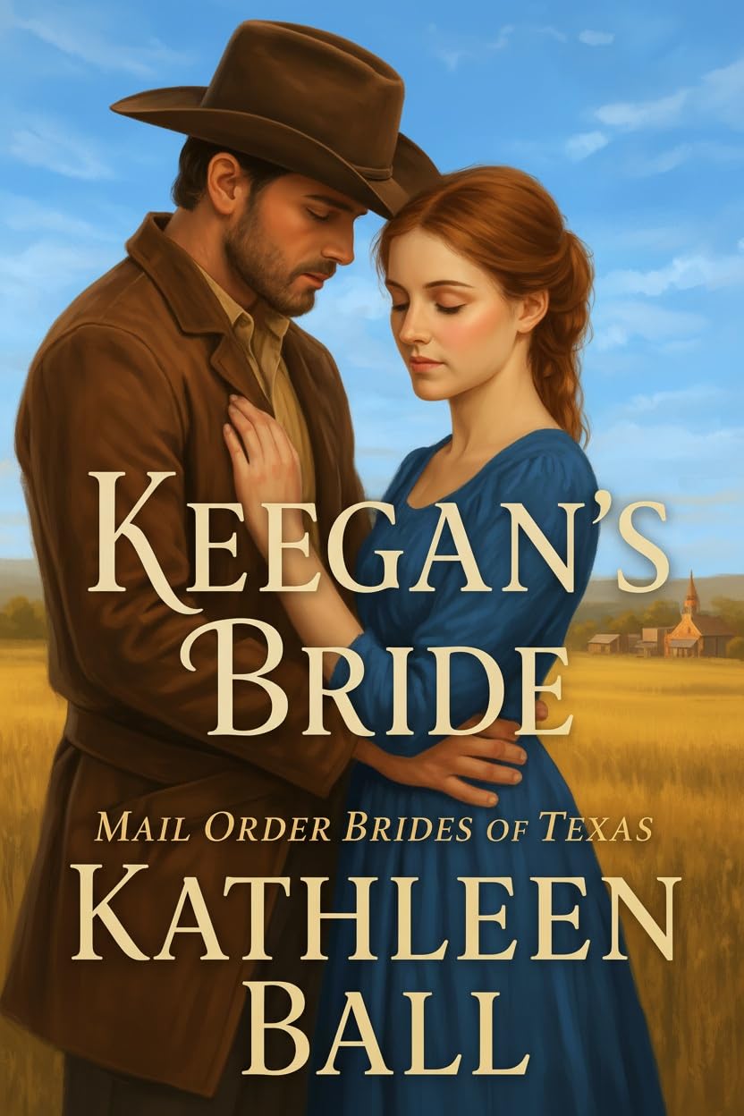 Keegan's Bride (Mail Order Brides of Texas, #2)