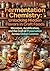 Fermentation Chemistry: Unl...