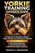 YORKIE TRAINING OWNER’S GUI...