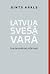 Latvija svešā varā. Īsa oku...