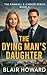 The Dying Man's Daughter: A Randall & Carver Mystery