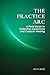 The Practice Arc: A Field G...