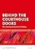 Behind the Courthouse Doors: The Institutional Control of Children