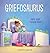Griefosaurus: Helping Kids Name Big Feelings and Heal After Loss