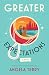 Greater Expectations: A Novel