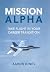 Mission Alpha: Take Flight ...