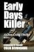 Early Days Killer: A Chon C...